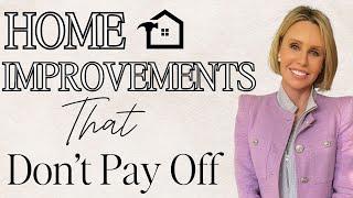 SAVE MONEY: Home Upgrades Not Worth it Before Selling!