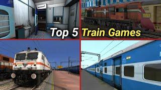 Top 5 Indian Train Simulator Games for Android 2022 || Top 5 Best Indian Train Simulator Games