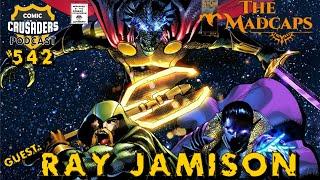 Comic Crusaders Podcast #542 - Ray Jamison