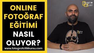 ONLINE FOTOĞRAFÇILIK KURSU NASIL OLUYOR?