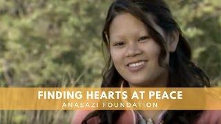 Finding Hearts at Peace | Anasazi Foundation