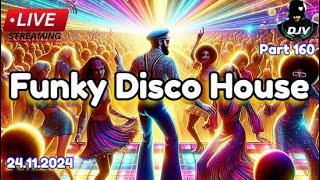 Funky Disco House Mix Best New Music| Positive LOVE VIBES Energy #160