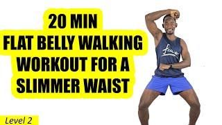 20 Min FLAT BELLY Walk at Home Workout for A Slimmer Waist No Equipment