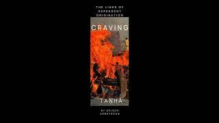 Craving or 'Tanha' Link: The DO Series: read by Delson Armstrong (AI Voice)