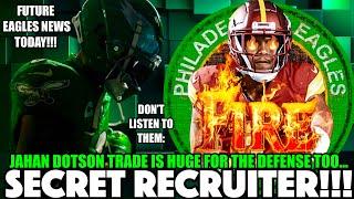 HOW-IE ROBBERY! Jahan Dotson TRADE Helps The DEFENSE? Eagles Secret Recruiter STRIKES! 