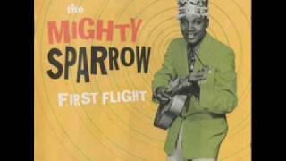 MIGHTY SPARROW - NO, DOCTOR, NO