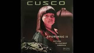 Cusco - Apurimac II: Return To Ancient America