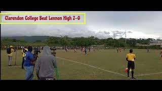 CLARENDON COLLEGE SCORED 2 GOALS VS LENNON HIGH