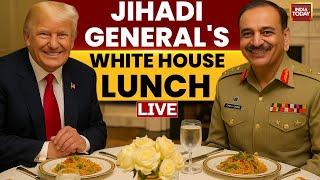 LIVE: US President Donald Trump Hosts White House Lunch For Pakistan's Jihadi General Asim Munir