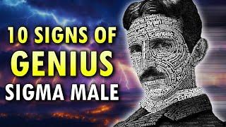 10 Signs You're A Genius Sigma Male