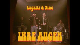 LUGATTI & 9INE - IHRE AUGEN prod. by SNICE1