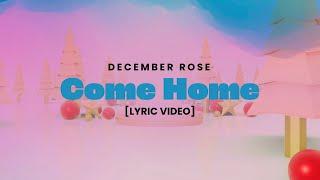 December Rose Come Home [Lyric Video]