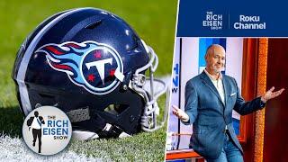 Rich Eisen on the Intrigue Surrounding the Titans' #1 Pick in the NFL Draft | The Rich Eisen Show