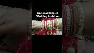 National bangles wedding bridal bangle set#likes #subscribe #shortsvideo #shorts