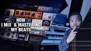 HOW I DO MIXING & MASTERING MY BEATS