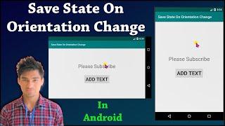 Save state on Orientation changed | Android Studio | John Puwein | Khasi | Shillong | Meghalaya