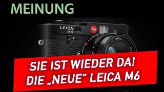   Analoge Fotografie - Leica stellt eine neue M6 vor