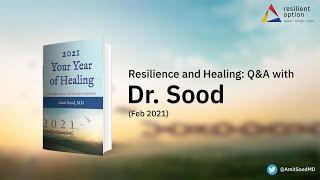Overall Webinar - Resilience and Healing: Q&A with Dr. Sood