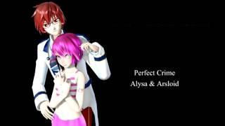 【Vocaloid4&UTAU】Perfect Crime 【Arsloid&AlysaVCV】