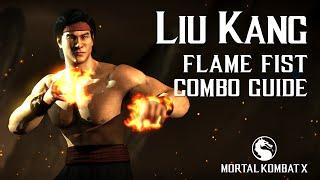 Mortal Kombat X: LIU KANG (Flame Fist) Beginner Combo Guide