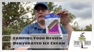 Camping Food Review - Dehydrated Ice cream - ExploreTraveler