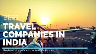 Top 10 Travel Companies in India