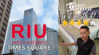 I stayed RIU PLAZA NEW YORK TIMES SQUARE HOTEL. Is it worth it?? 