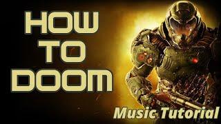 How to Doom 2016 - How to Write Music in Any Style 02