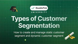 How to create and manage static & dynamic customer segment | DoubleTick WhatsApp API