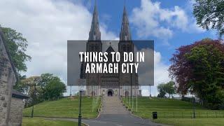 Things to Do In Armagh City - County Armagh Northern Ireland - Things to Do in Northern Ireland