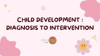 Child Development  Diagnosis to Intervention || Child Development Centre || Ananya Academy