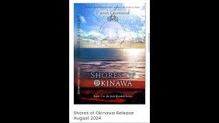 Shores of Okinawa - A novel by Patrick Greenwood Available today on Amazon.com