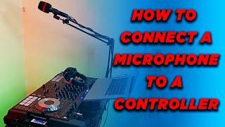 How to connect a microphone to a controller [DDJ SX2, REV 1, SB2, SB3, RANE 1, REV 7]