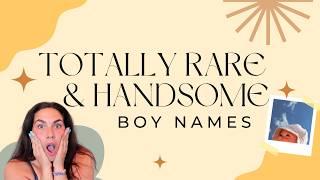 Totally Rare & Handsome Baby Names For Boys - You're Bound To Fall In LOVE