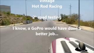 Bonnie & Clyde Vintage Hot Rod Racing - second road test