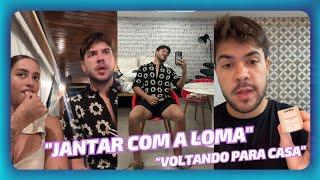 JANTAR COM A LOMA • ÚLTIMO DIA DE VIAGEM • VOLTANDO PARA CASA