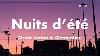 Oscar Anton & Clementine - nuit d'été (Lyrics)