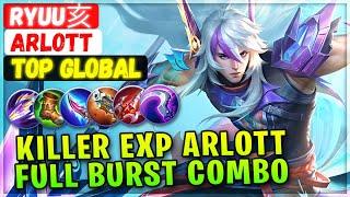 Killer Exp Arlott Full Burst Combo [ Top Global Arlott ] Ryuu亥 - Mobile Legends Emblem And Build