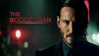 John Wick || The Boogeyman