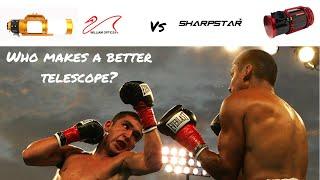 Who makes a better telescope? Sharpstar or William Optics?