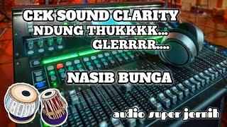 CEK SOUND CLARITY  NDUNG THUKKKK.. GLERRR... cocok buat cek sound hajatan