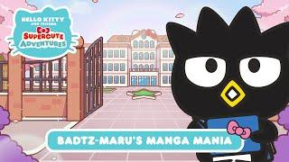 Badtz-maru’s Manga Mania | Hello Kitty and Friends Supercute Adventures S3 EP 6