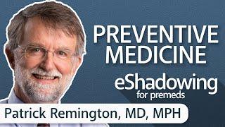 What Is Preventive Medicine? With Patrick Remington, MD, MPH | eShadowing Ep. 3