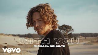 Michael Schulte - With You