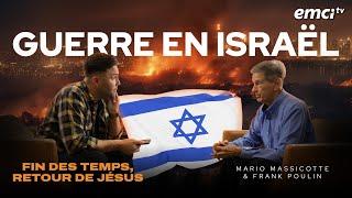 Guerre en Israël  (fin des temps, retour de Jésus) avec Mario Massicotte et Frank Poulin