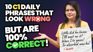 8 WRONG Daily Use English Phrases That Are Actually  RIGHT!  | C1 Level Advanced English #esl