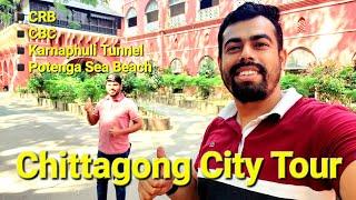 Karnaphuli Tunnel | Potenga Sea Beach | CRB Building | Chittagong City Tour.