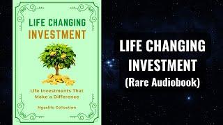 Life Changing Investment - Life Investments That Make a Difference Audiobook