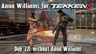 Day 221 without Anna Williams in Tekken 8