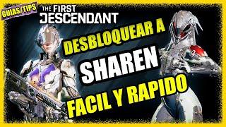 ️ The First Descendant Desbloquea a SHAREN Rápido Guía Completa ️